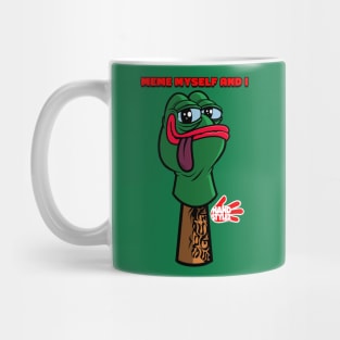 MEME MYSELF AND I Mug